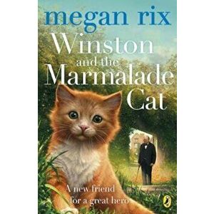 Winston and the Marmalade Cat, Paperback - Megan Rix imagine
