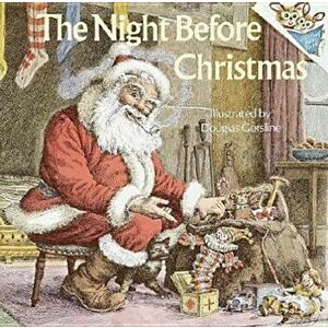 The Night Before Christmas, Paperback - Clement C. Moore imagine