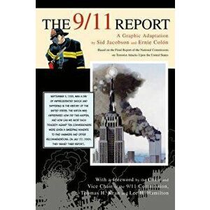 The 9/11 Report: A Graphic Adaptation, Paperback - Sid Jacobson imagine