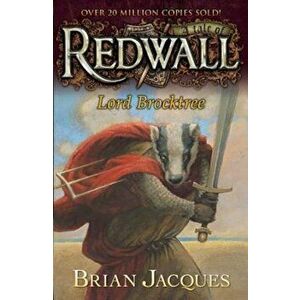 Lord Brocktree: A Tale from Redwall, Paperback - Brian Jacques imagine