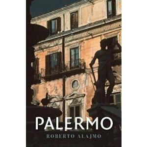 Palermo, Paperback - Roberto Alajmo imagine
