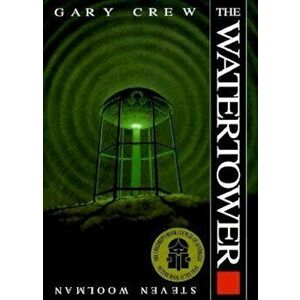 The Watertower, Paperback - Gary Crew imagine