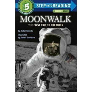 Moonwalk: The First Trip to the Moon, Paperback - Judy Donnelly imagine
