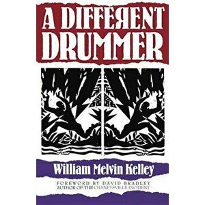 A Different Drummer, Paperback - William M. Kelley imagine