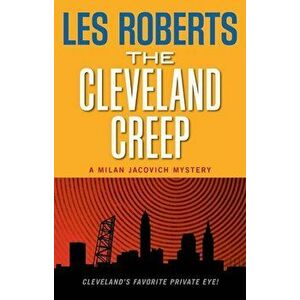 The Cleveland Creep, Paperback - Les Roberts imagine