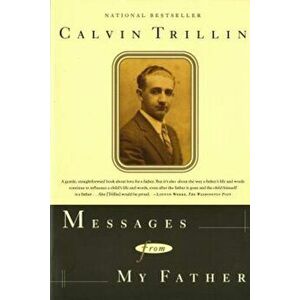 Messages from My Father: A Memoir, Paperback - Calvin Trillin imagine