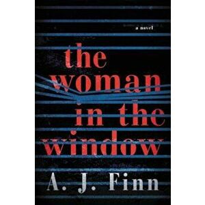 The Woman in the Window, Hardcover - A. J. Finn imagine