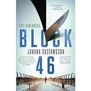 Block 46, Paperback - Johana Gustawsson imagine