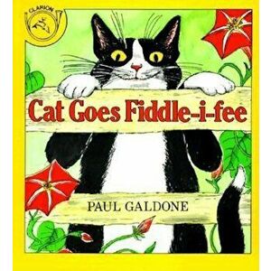 Cat Goes Fiddle-I-Fee, Paperback - Paul Galdone imagine