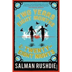 Two Years Eight Months and Twenty-Eight Nights, Paperback - Salman Rushdie imagine