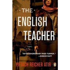The English Teacher, Paperback - Yiftach Reicher Atir imagine