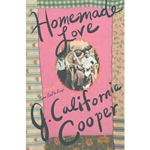 Homemade Love, Paperback - J. California Cooper imagine