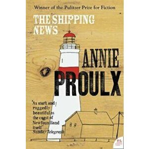 Shipping News, Paperback - Annie Proulx imagine