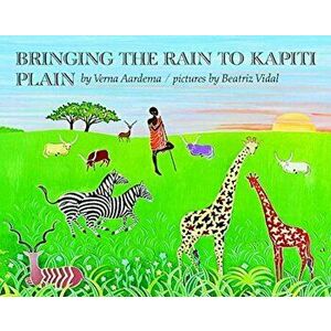 Bringing the Rain to Kapiti Plain: A Nandi Tale, Hardcover - Verna Aardema imagine