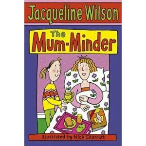 Mum-Minder, Paperback - Jacqueline Wilson imagine