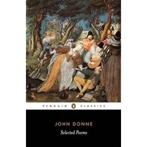 Selected Poems: Donne, Paperback - John Donne imagine