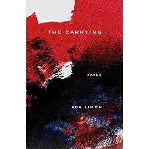 The Carrying: Poems imagine