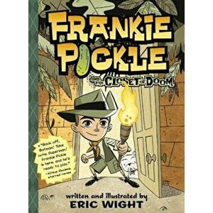 Frankie Pickle and the Closet of Doom, Paperback - Eric Wight imagine
