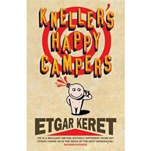 Kneller's Happy Campers, Paperback - Etgar Keret imagine