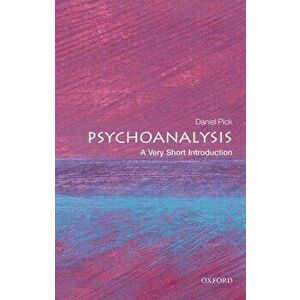 Psychoanalysis: A Very Short Introduction, Paperback - Daniel Pick imagine