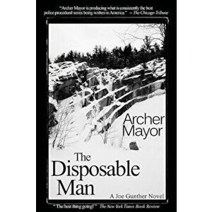 The Disposable Man, Paperback - Archer Mayor imagine
