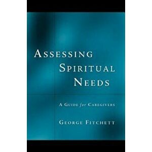 Assessing Spiritual Needs, Paperback - George Fitchett imagine