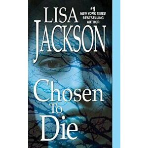 Chosen to Die, Paperback - Lisa Jackson imagine