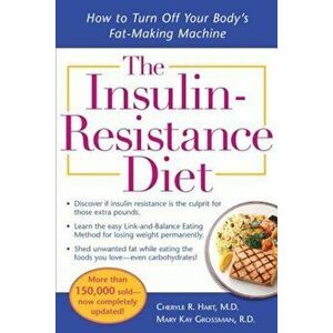 The Insulin-Resistance Diet, Paperback - Cheryle R. Hart imagine