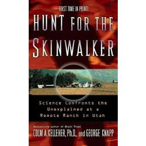 Hunt For The Skinwalker, Paperback - Colm A. Kelleher imagine