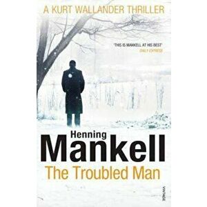 Troubled Man, Paperback - Henning Mankell imagine
