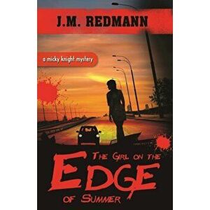 The Girl on the Edge of Summer, Paperback - J. M. Redmann imagine