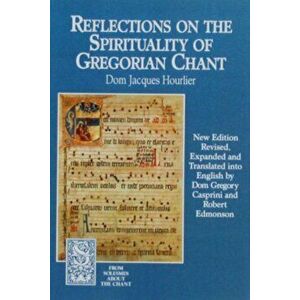 Reflections on the Spirituality of Gregorian Chant, Paperback - Solesmes imagine