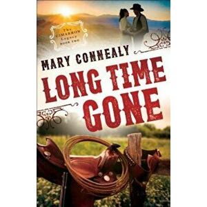 Long Time Gone, Paperback - Mary Connealy imagine