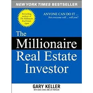 The Millionaire Real Estate Investor, Paperback - Gary Keller imagine