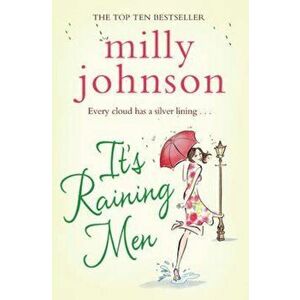 It's Raining Men, Paperback - Milly Johnson imagine
