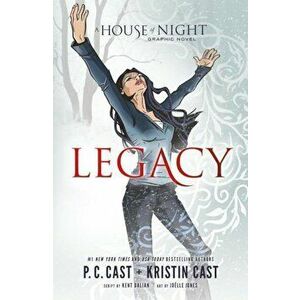 Legacy: A House of Night Graphic Novel Anniversary Edition, Paperback - P. C. Cast imagine