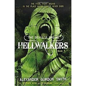 The Devil's Engine: Hellwalkers: (Book 3), Hardcover - Alexander Gordon Smith imagine