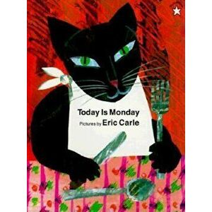 Today Is Monday, Paperback - Eric Carle imagine