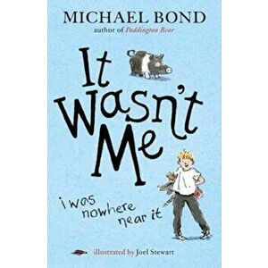 It Wasn't Me!, Paperback - Michael Bond imagine