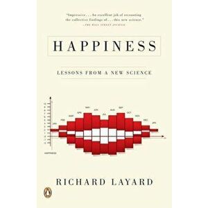 Happiness: Lessons from a New Science, Paperback - Richard Layard imagine