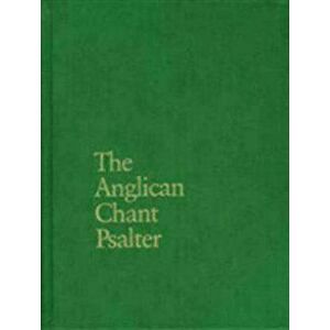 The Anglican Chant Psalter, Hardcover - Alec Wyton imagine