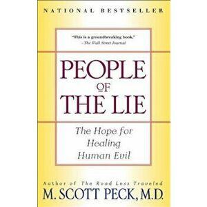 People of the Lie: The Hope for Healing Human Evil, Paperback - M. Scott Peck imagine