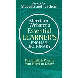 Merriam-Webster's Essential Learner's English Dictionary, Paperback - Merriam-Webster imagine