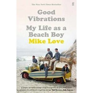 Good Vibrations, Paperback - Mike Love imagine