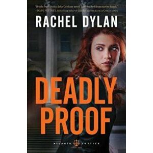 Deadly Proof, Paperback - Rachel Dylan imagine
