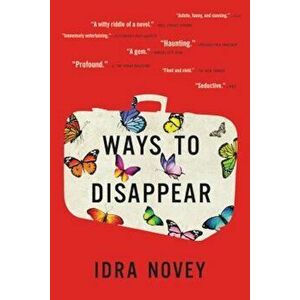 Ways to Disappear, Paperback - Idra Novey imagine