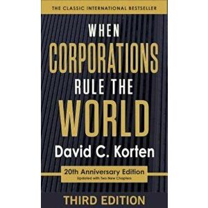 When Corporations Rule the World, Paperback - David C. Korten imagine