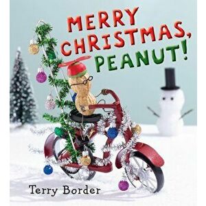 Merry Christmas, Peanut!, Hardcover - Terry Border imagine