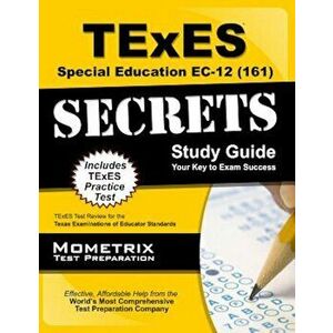 TExES (161) Special Education EC-12 Exam Secrets Study Guide: TExES Test Review for the Texas Examinations of Educator Standards, Paperback - Mometrix imagine