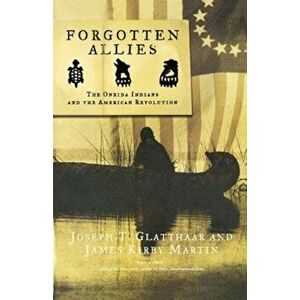 Forgotten Allies, Paperback - Joseph Glatthaar imagine